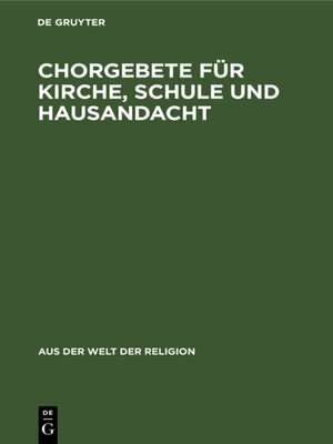 cover image of Chorgebete für Kirche, Schule und Hausandacht